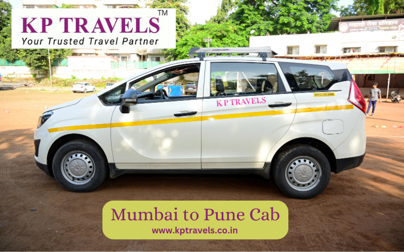 Comfort and Convenience: The Benefits of Choosing a Cab for Mumbai to Pune Travel